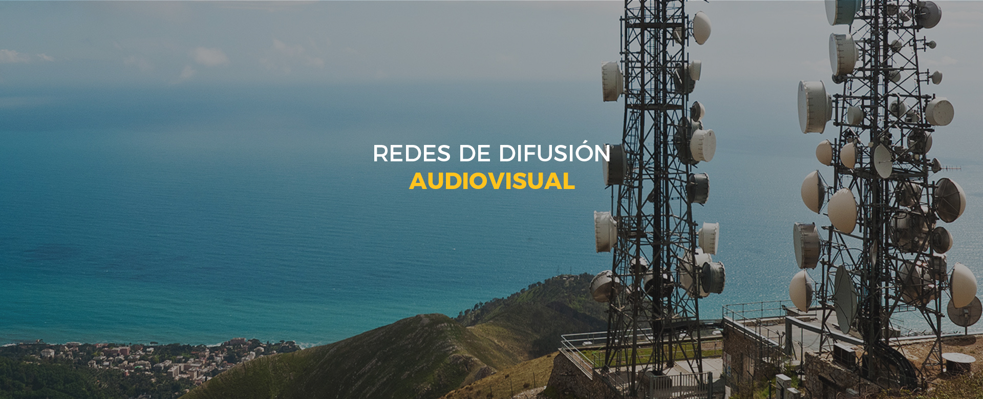 Redes de difusión audiovisual.